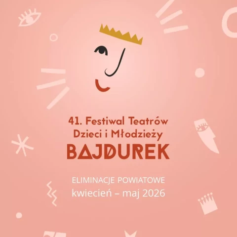 Festiwal Teatrów Dzieci i Młodzieży „Bajdurek”